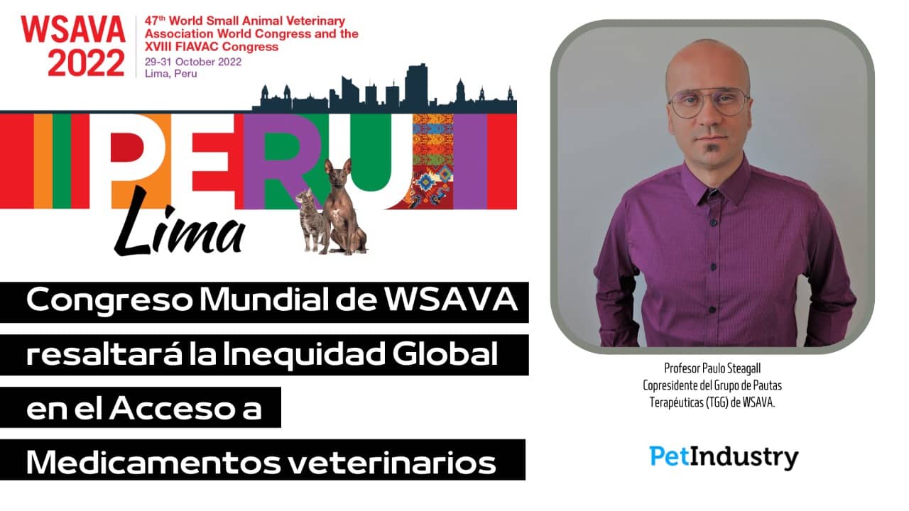  El Congreso Mundial de WSAVA resaltará la Inequidad Global en el Acceso a Medicamentos Veterinarios