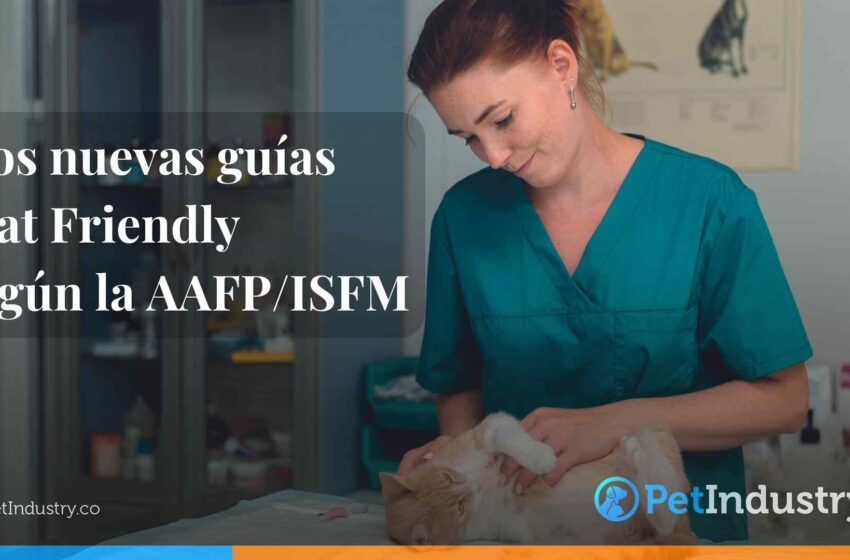  Dos nuevas guías Cat Friendly según la AAFP/ISFM
