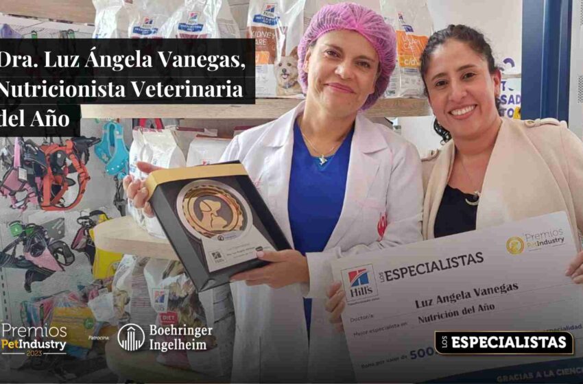  Dra. Luz Ángela Vanegas, Nutricionista Veterinaria del Año