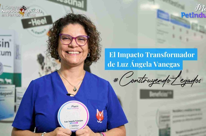  El Impacto Transformador de la Dra. Luz Ángela Vanegas Mujer Pet Industry