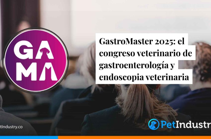  GastroMaster 2025: el congreso veterinario de Colombia que marcará la gastroenterología y endoscopia veterinaria