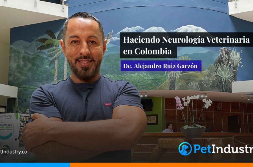  Alejandro Ruiz: una vida dedicada a la neurología veterinaria en Colombia